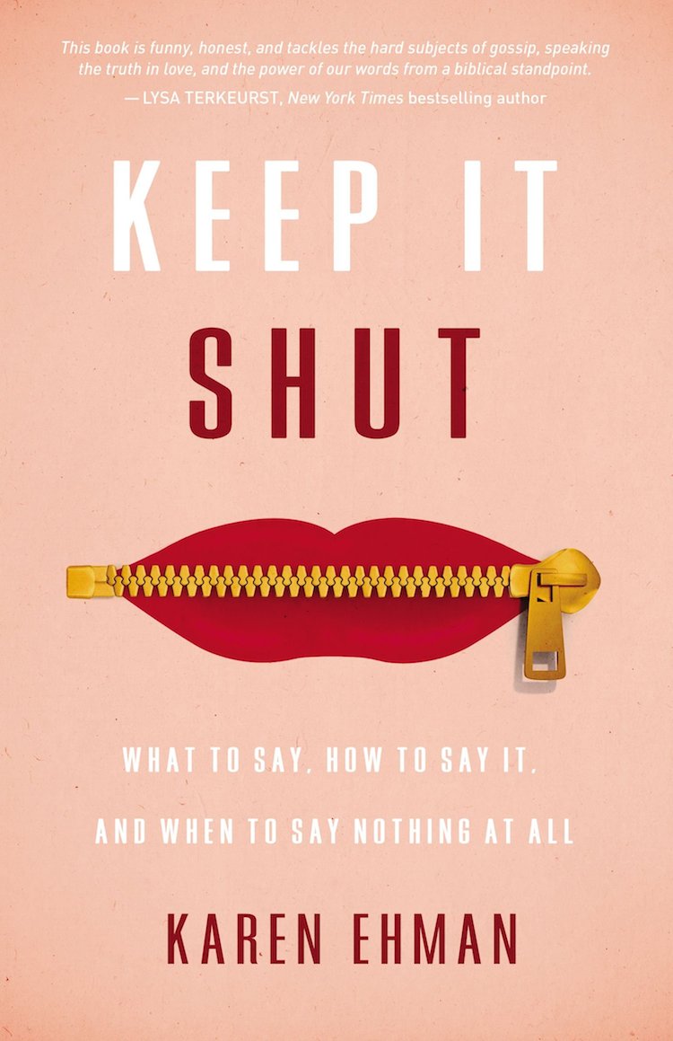 Keep It Shut {Karen Ehman & Giveaway}